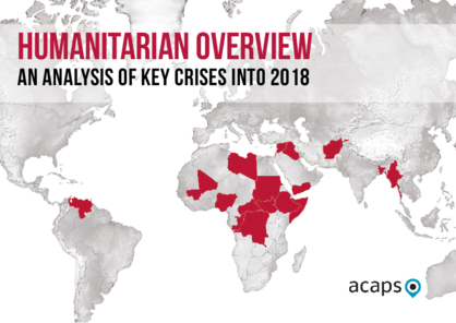 Humanitarian Overview: an analysis of key crises into 2018